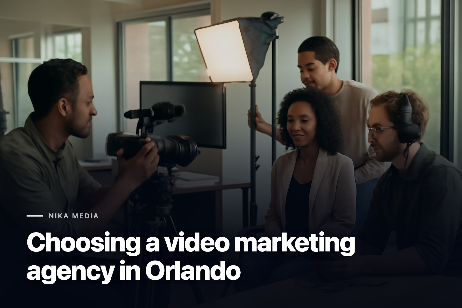 Choosing a video marketing agency in Orlando
