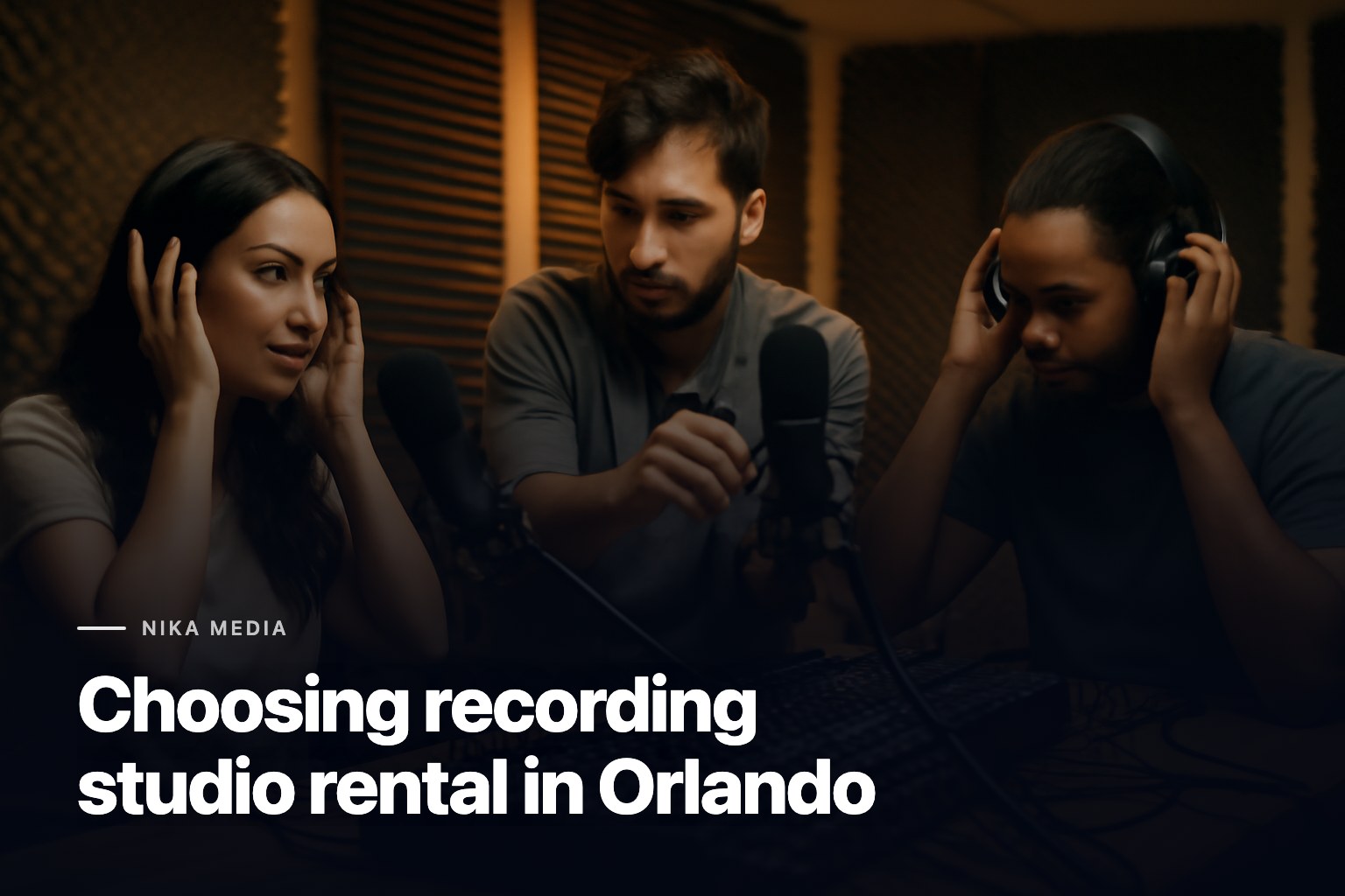 Choosing recording studio rental in Orlando