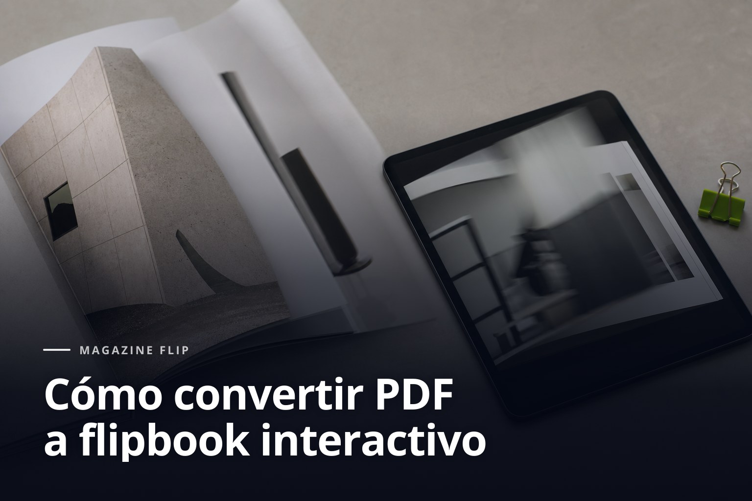 Catálogo impreso y tablet para convertir PDF a flipbook en una mesa editorial con acento verde ácido