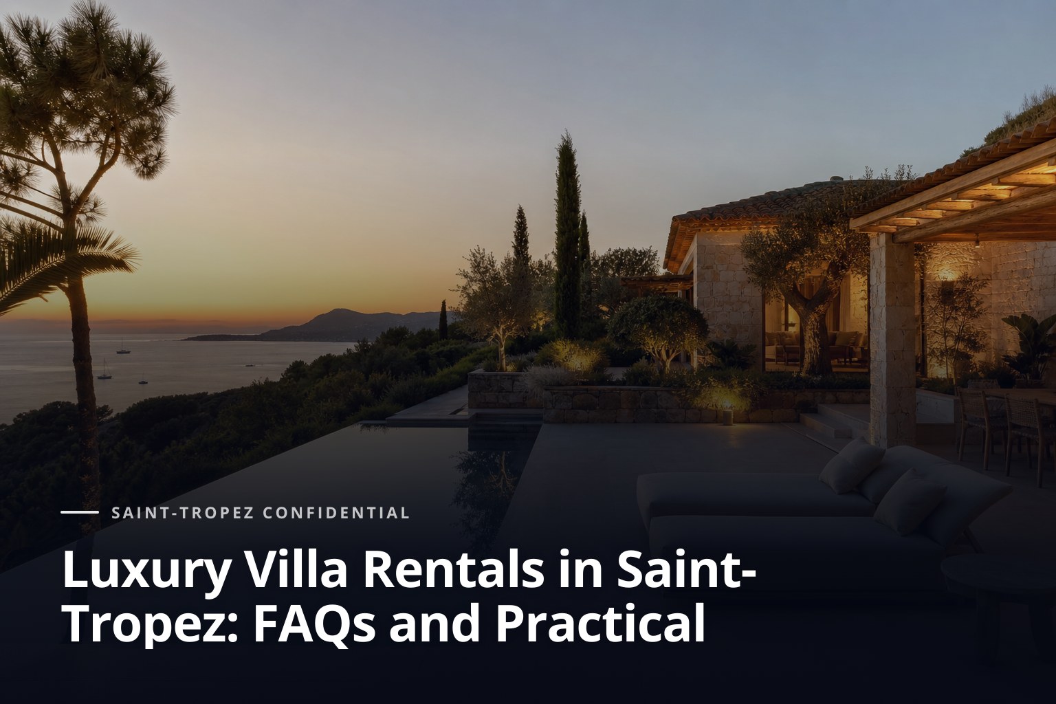 Luxury villa rentals in Saint-Tropez with a stone villa, infinity pool, and sea view at sunset