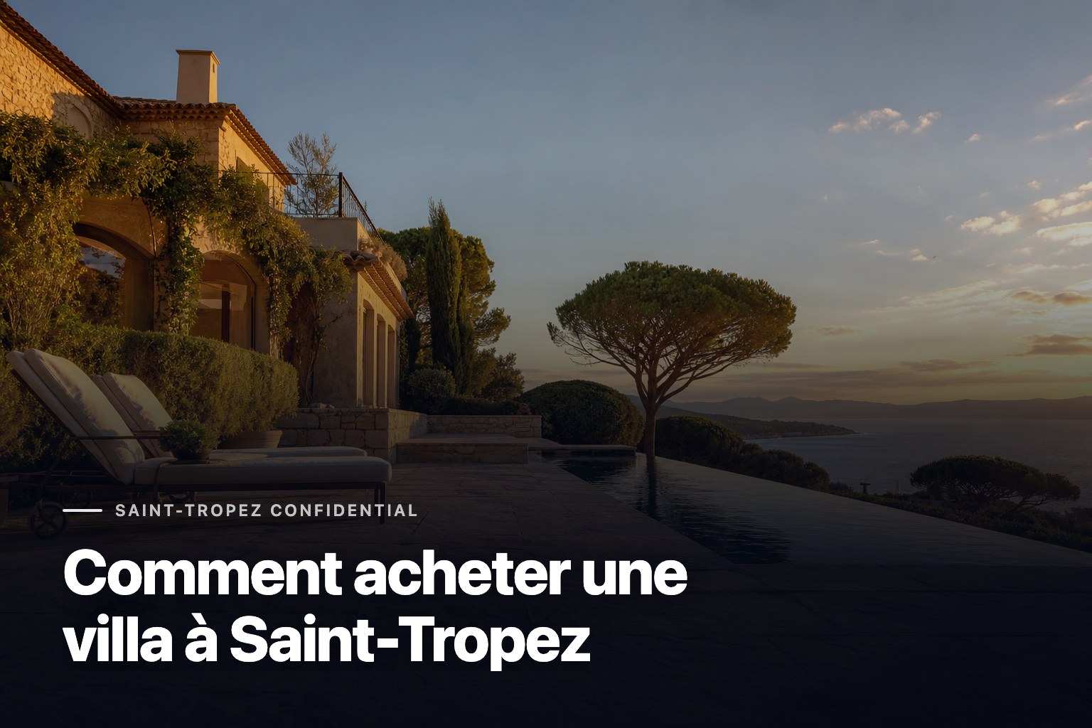 Villa méditerranéenne à Saint-Tropez pour comment acheter une villa à Saint-Tropez, vue à l'heure dorée