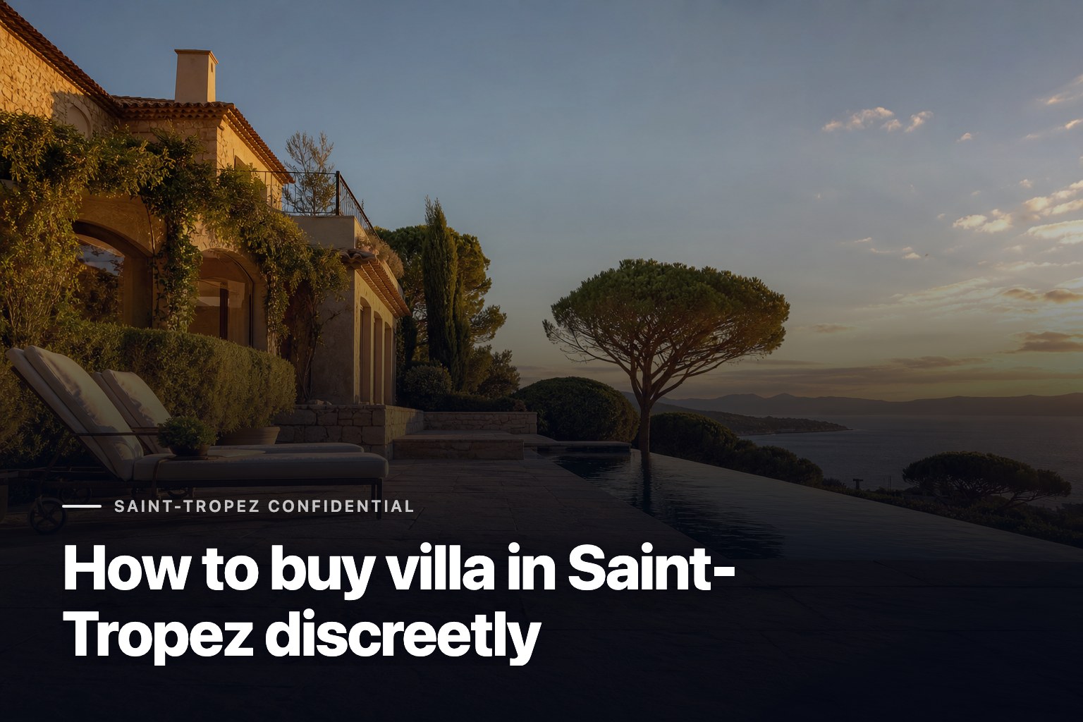 Mediterranean villa in Saint-Tropez for how to buy villa in Saint-Tropez, seen in golden hour light