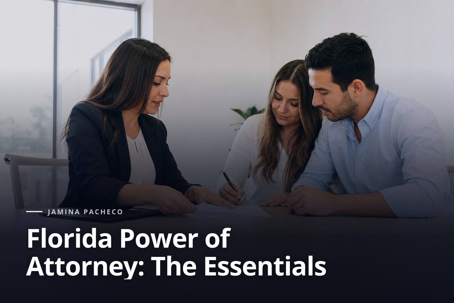 Florida Power of Attorney: The Essentials