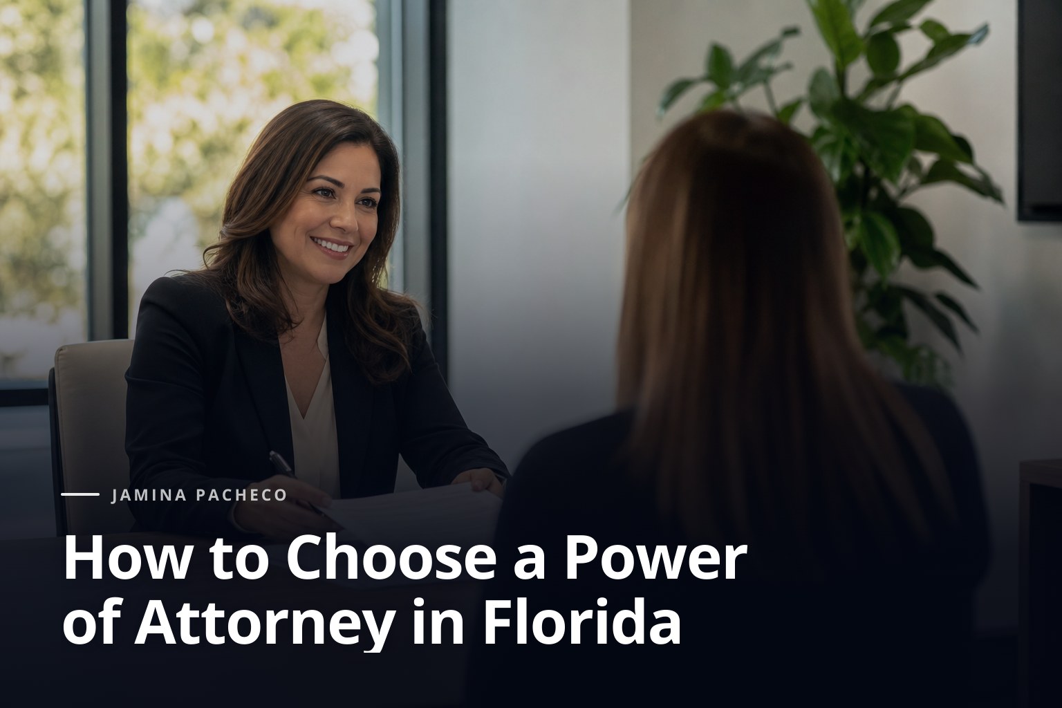 How to Choose a Power of Attorney in Florida